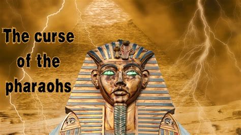 The Pharaohs' Curses: Fact or Fiction?